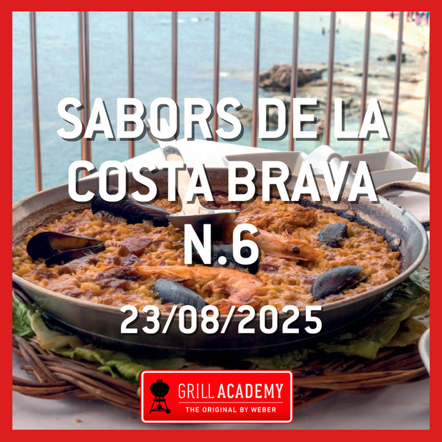 Curso Weber Grill Academy SABORS DE LA COSTA BRAVA  N.6 - SÁBADO 23 DE AGOSTO